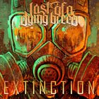 LAST OF A DYING BREED Extinction album cover
