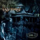 LAZY BONEZ Vol. 1 album cover