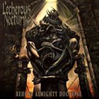 LECHEROUS NOCTURNE Behold Almighty Doctrine album cover