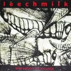 LEECHMILK Starvation Of Locusts album cover