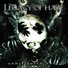 LEGACY OF HATE Unmitigated Evil album cover