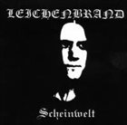 LEICHENBRAND Scheinwelt album cover