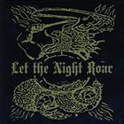 LET THE NIGHT ROAR Let The Night Roar album cover