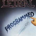 LETHAL — Programmed album cover