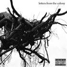 LETTERS FROM THE COLONY Letters From The Colony album cover