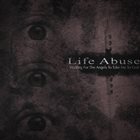 LIFE ABUSE Waiting For The Angels to Take Me To God album cover