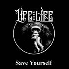 LIFE EATS LIFE Save Yourself album cover