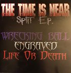 LIFE OR DEATH The Time Is Near album cover