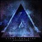 LIGHT THE FIRE Ascension album cover