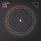 LIGHT THE FIRE Compassion In Unlikely Places album cover