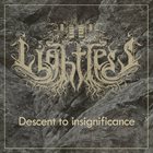 LIGHTLESS Descent To Insignificance album cover