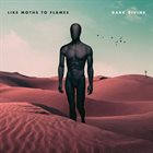 LIKE MOTHS TO FLAMES Dark Divine album cover