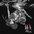 LILITH Life And Death album cover