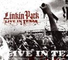 LINKIN PARK Live in Texas album cover