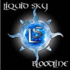 LIQUID SKY Bloodline album cover