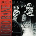 LORD BANE Age of Elegance album cover