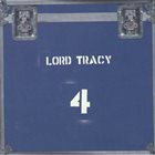 LORD TRACY Lord Tracy 4 album cover