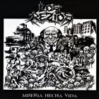 LOS REZIOS Miseria Hecha Vida album cover