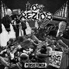 LOS REZIOS Poisoning Young Minds With Hatred Is Child Abuse / Persistencia album cover