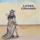 LOTEK CRUISER Lotek Cruiser album cover