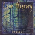 LOVE HISTORY Anasazi album cover