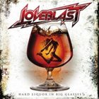 LOVEBLAST — Hard Liquor In Big Glasses album cover