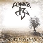 LOWER 13 Reach An End album cover