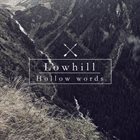 LOWHILL Hollow Words album cover