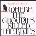 LUCIFER'S FRIEND — Where the Groupies Killed the Blues album cover