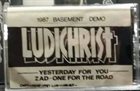 LUDICHRIST 1987 Basement Demo album cover
