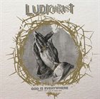 LUDICHRIST God Is Everywhere album cover