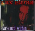 LUX ETERNAE Darkened Within album cover