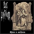 LUX INFERIUM Opus A Sathana album cover