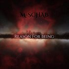 M-SCHAB Reason For Being album cover