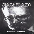 MACHETAZO Lucio Fulci / Rise Above album cover