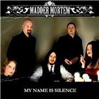 MADDER MORTEM My Name is Silence album cover