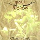 MAEL MÓRDHA Cluain Tarbh album cover
