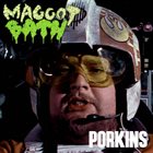 MAGGOT BATH Porkins album cover