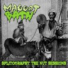 MAGGOT BATH Splitography: The Nut Sessions album cover