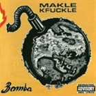MAKLE KFUCKLE La Bomba album cover