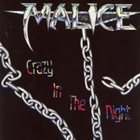 MALICE (CA) Crazy In The Night album cover