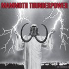 MAMMOTH THUNDERPOWER I Am Thunder album cover