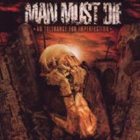 MAN MUST DIE No Tolerance for Imperfection album cover