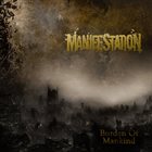 MANIFESTATION Burden Of Mankind album cover