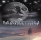 MANITOU Mad Moon Rising album cover