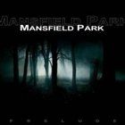 MANSFIELD PARK Prelude album cover