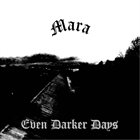 MARA (MI) Even Darker Days album cover