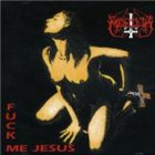 MARDUK — Fuck Me Jesus album cover
