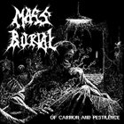 MASS BURIAL Of Carrion and Pestilence album cover
