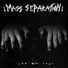 MASS SEPARATION Tak Mau Lagi album cover